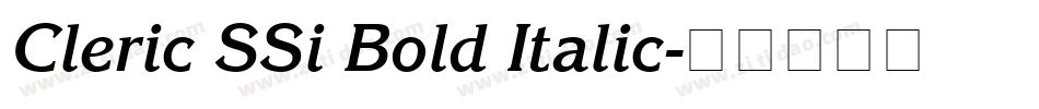 Cleric SSi Bold Italic字体转换